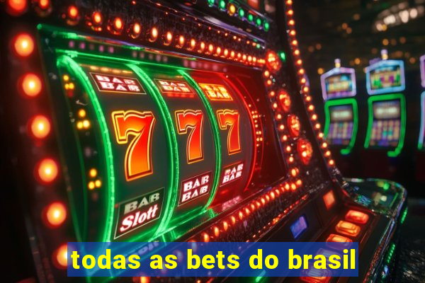 todas as bets do brasil